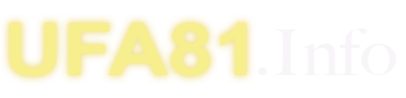 ufa81  เว็บเล่นเกมพนันออนไลน์ไม่มีเอเย่นต์ จ่ายจริง